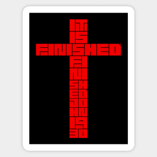 Jesus said, “It is finished.” Sticker